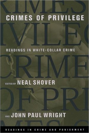 Book Crimes of Privilege: Readings in White-Collar Crime (Readings in Crime and Punishment) free