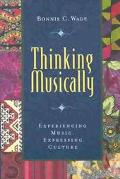 Book Thinking Musically: Experiencing Music, Expressing Culture (Global Music Series) free