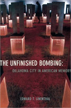 Book The Unfinished Bombing: Oklahoma City in American Memory free