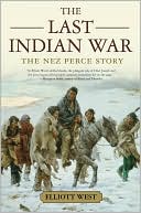 Book The Last Indian War: The Nez Perce Story (Pivotal Moments in American History) free