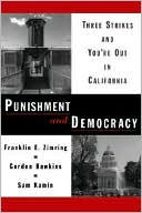 Book Punishment and Democracy: Three Strikes and You're Out in California (Studies in Crime and Public Policy) free