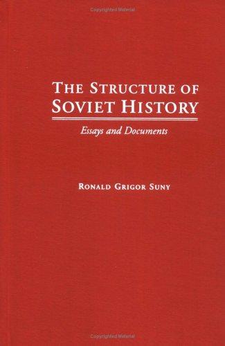 Book The Structure of Soviet History: Essays and Documents free