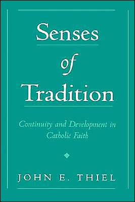 Book Senses of Tradition: Continuity and Development in Catholic Faith free