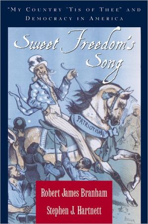 Book Sweet Freedom's Song: "My Country 'Tis of Thee" and Democracy in America free