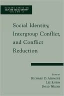 Book Social Identity, Intergroup Conflict, and Conflict Reduction (Rutgers Series on Self and Social Identity, Volume 3) free