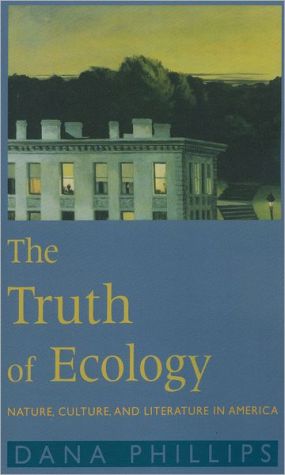 Book The Truth of Ecology: Nature, Culture, and Literature in America free