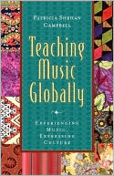 Book Teaching Music Globally Experiencing Music, Expressing Culture free