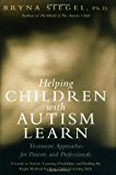 Book Helping Children with Autism Learn: Treatment Approaches for Parents and Professionals free
