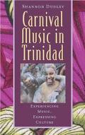 Book Carnival Music in Trinidad: Experiencing Music, Expressing Culture (Early Music Series) free