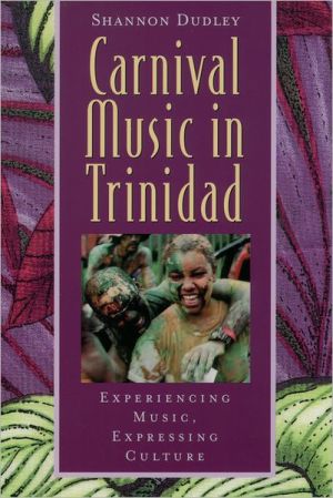 Book Carnival Music in Trinidad: Experiencing Music, Expressing Culture (Global Music Series) W/CD free
