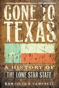 Book Gone to Texas: A History of the Lone Star State free
