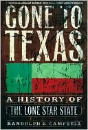Book Gone to Texas: A History of the Lone Star State free