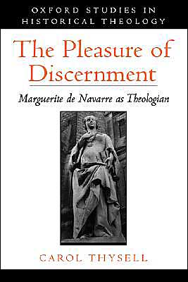 Book The Pleasure of Discernment: Marguerite de Navarre as Theologian free