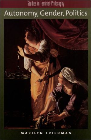 Book Autonomy, Gender, Politics (Studies in Feminist Philosophy) free