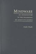 Book Mindware: An Introduction to the Philosophy of Cognitive Science free