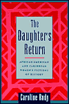 Book The Daughter's Return: African-American and Caribbean Women's Fictions of History free