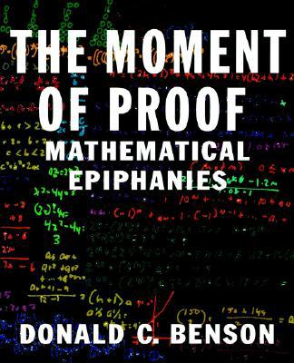 Book The Moment of Proof: Mathematical Epiphanies free
