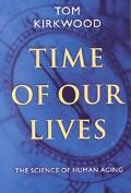 Book Time of Our Lives: The Science of Human Aging free