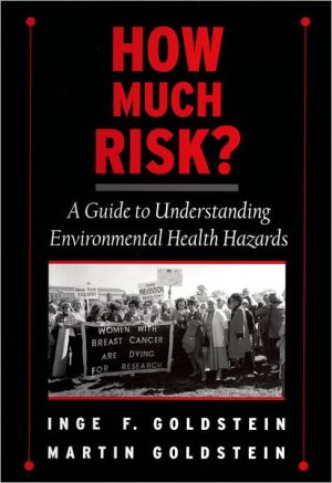 Book How Much Risk?: A Guide to Understanding Environmental Health Hazards free