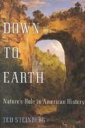 Book Down to Earth: Nature's Role in American History free