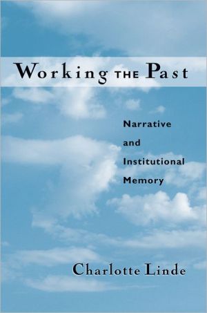 Book Working the Past: Narrative and Institutional Memory free