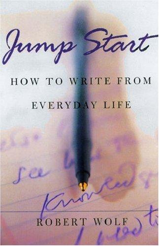Book Jump Start: How to Write From Everyday Life free