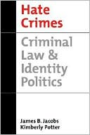 Book Hate Crimes: Criminal Law & Identity Politics (Studies in Crime and Public Policy) free