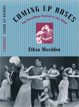 Book Coming up Roses: The Broadway Musical in the 1950s free