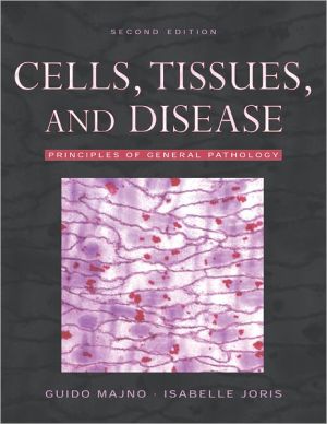 Book Cells, Tissues, and Disease: Principles of General Pathology free
