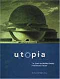 Book Utopia: The Search for the Ideal Society in the Western World free