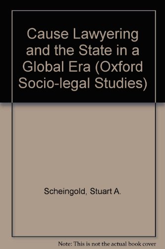 Book Cause Lawyering and the State in a Global Era (Oxford Socio-Legal Studies) free