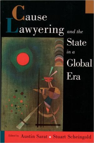 Book Cause Lawyering and the State in a Global Era (Oxford Socio-Legal Studies) free