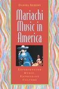 Book Mariachi Music in America: Experiencing Music, Expressing Culture (Global Music Series) free
