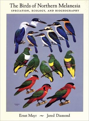 Book The Birds of Northern Melanesia: Speciation, Ecology, and Biogeography free