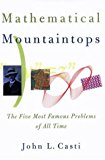 Book Mathematical Mountaintops: The Five Most Famous Problems of All Time free