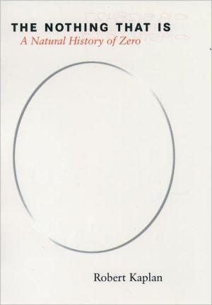 Book The Nothing that Is: A Natural History of Zero free