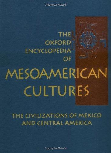 Book The Oxford Encyclopedia of Mesoamerican Cultures: 2 free