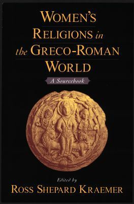 Book Women's Religions In The Greco-Roman World: A Sourcebook free