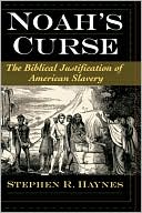 Book Noah's Curse : The Biblical Justification of American Slavery (Religion in America Series) free