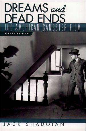 Book Dreams and Dead Ends: The American Gangster Film free
