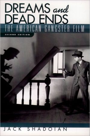 Book Dreams and Dead Ends: The American Gangster Film free