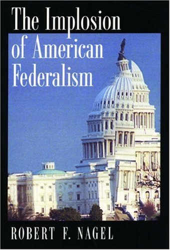 Book The Implosion of American Federalism free