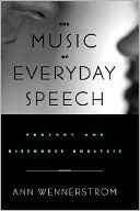 Book The Music of Everyday Speech: Prosody and Discourse Analysis free