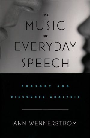 Book The Music of Everyday Speech: Prosody and Discourse Analysis free