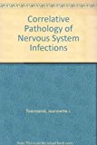 Book Correlative Pathology Of Nervous System Infections free