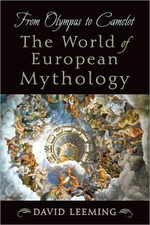 Book From Olympus to Camelot: The World of European Mythology free