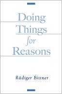 Book Doing Things for Reasons free