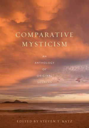 Book Comparative Mysticism: An Anthology of Original Sources free