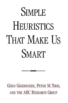 Book Simple Heuristics That Make Us Smart free