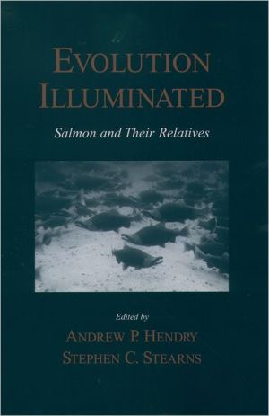 Book Evolution Illuminated: Salmon and Their Relatives free
